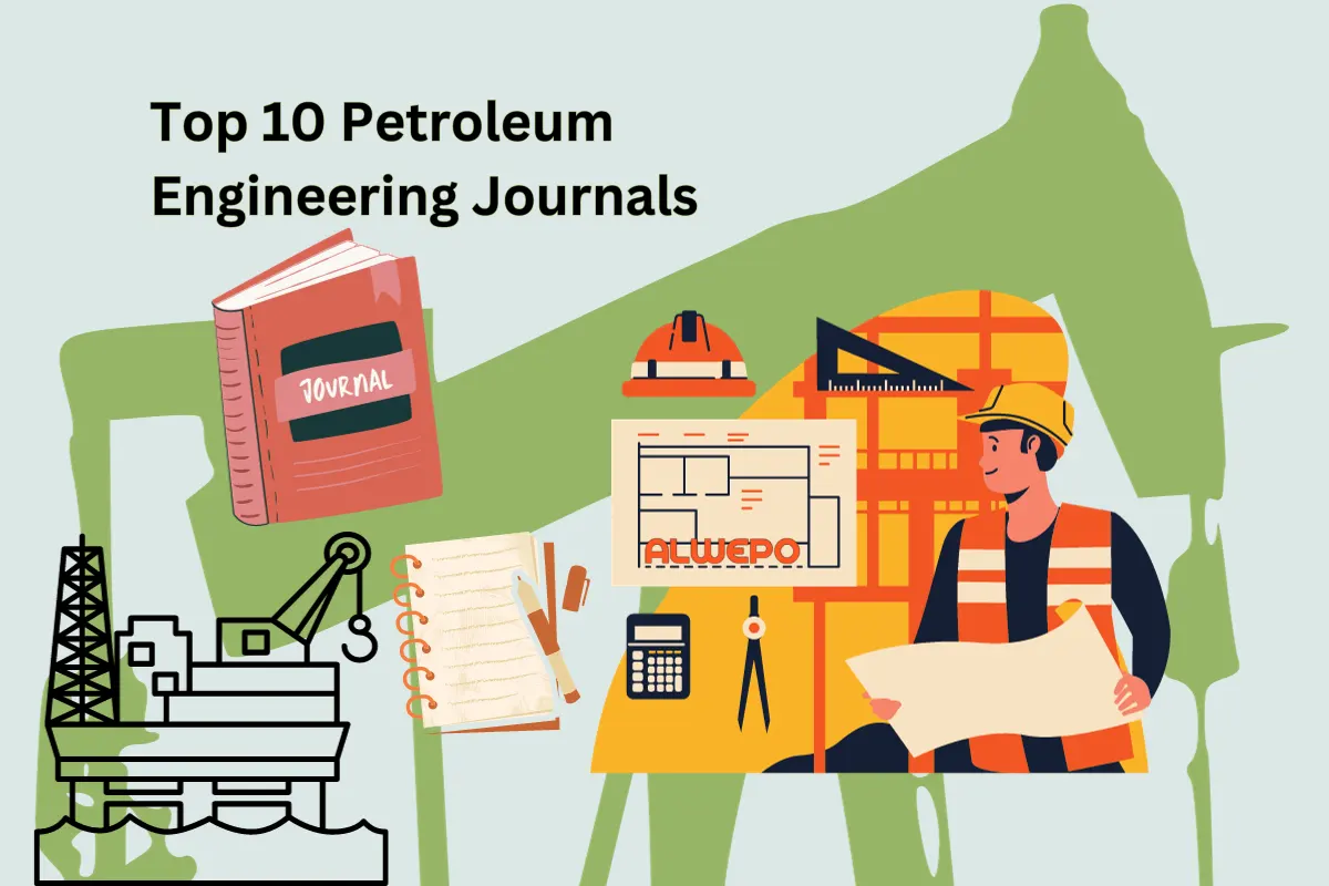 The Top 10 Petroleum Engineering Journals You Should Be Reading