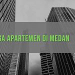 Daftar Lengkap Harga Apartemen Di Medan 2023