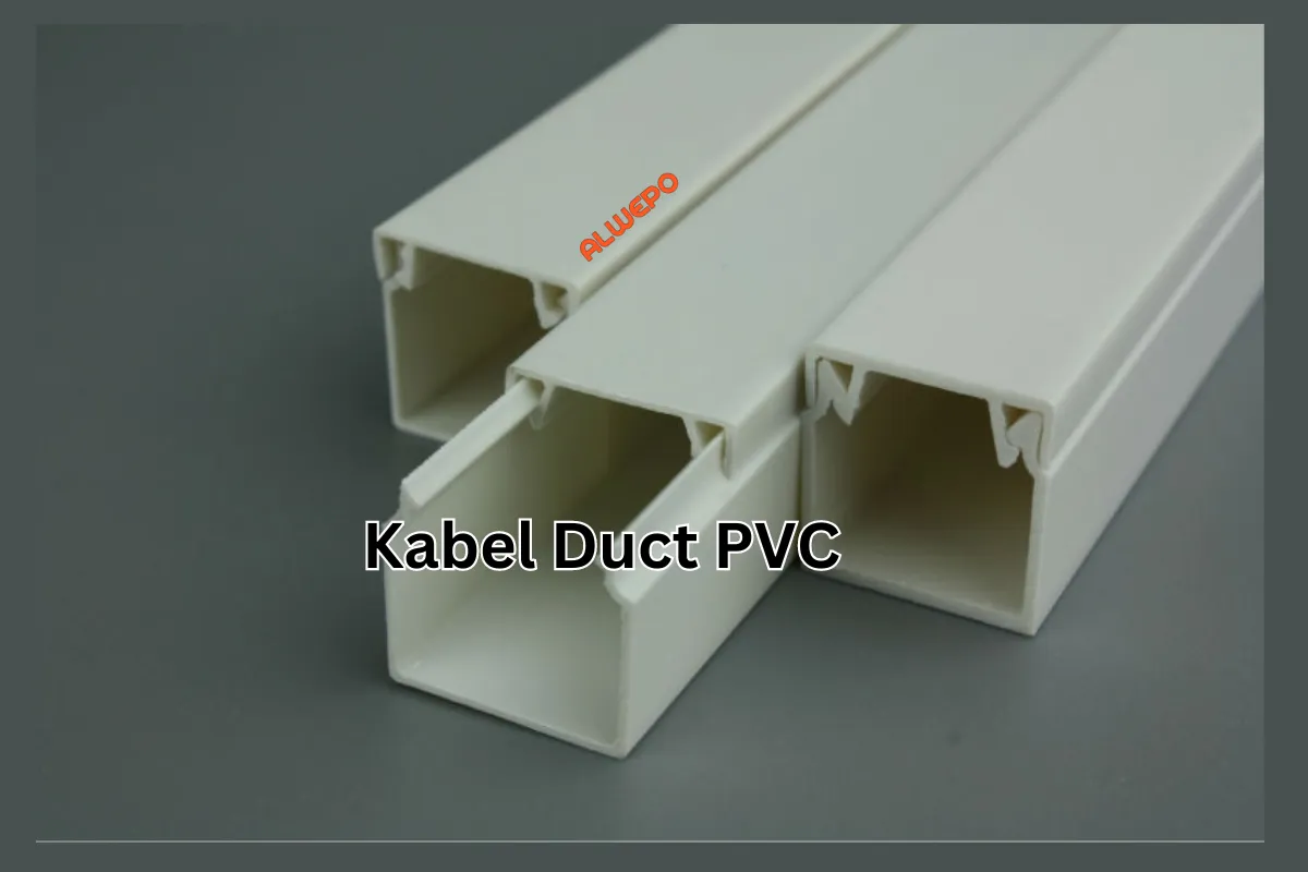 Fungsi dan Harga Kabel Duct PVC Berbagi Ukuran